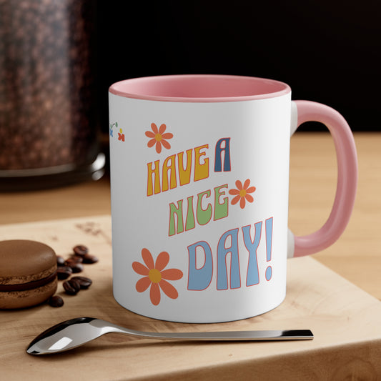 A mug to brighten up your day, with the colourful words Have a nice day  